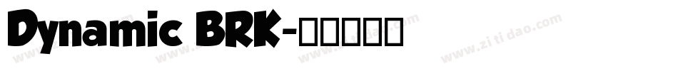 Dynamic BRK字体转换